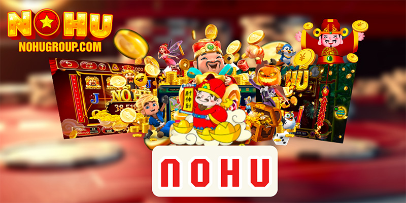 NOHU - Khuấy Đảo Cộng Đồng Với 4 Tựa Game Bài Hot Hit