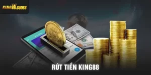 Rút tiền King88 - Giao dịch nhanh chóng, an toàn và bảo mật