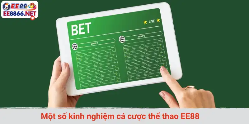 Một số kinh nghiệm cá cược thể thao EE88