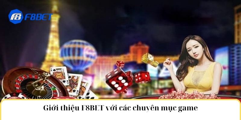 Giới thiệu F8BET với các chuyên mục game